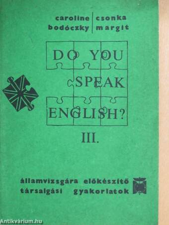 Do You Speak English? III.