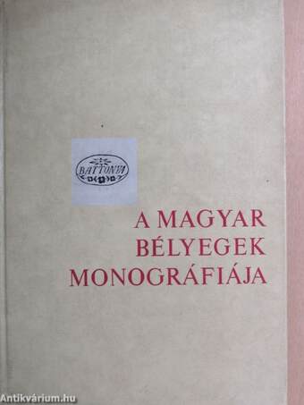 A magyar bélyegek monográfiája I.