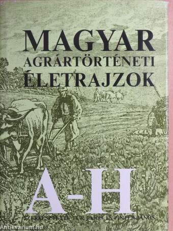 Magyar agrártörténeti életrajzok I. (töredék)