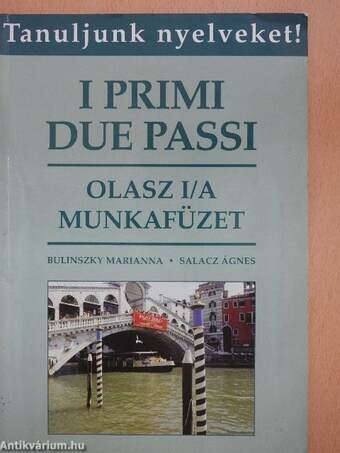 Olasz nyelvi gyakorlatok az I primi due passi című nyelvkönyvhöz