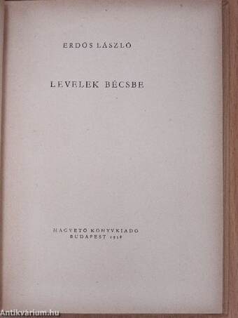 Levelek Bécsbe (dedikált példány)