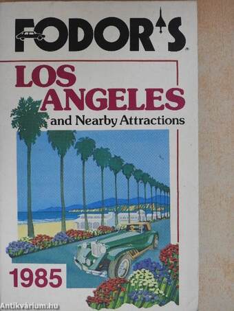 Fodor's Los Angeles and Nearby Attractions