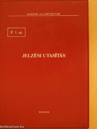 Jelzési utasítás F. 1. sz.