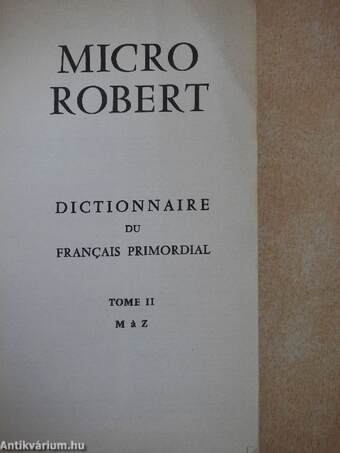 Micro Robert: dictionnaire du francais primordial II.