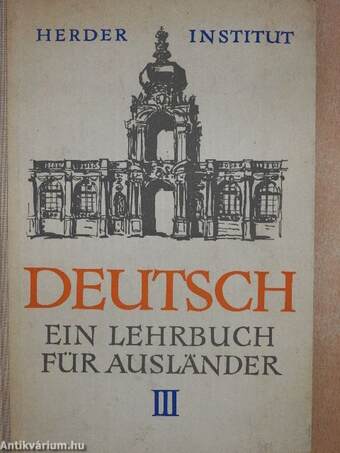 Deutsch - Ein Lehrbuch für Ausländer III.