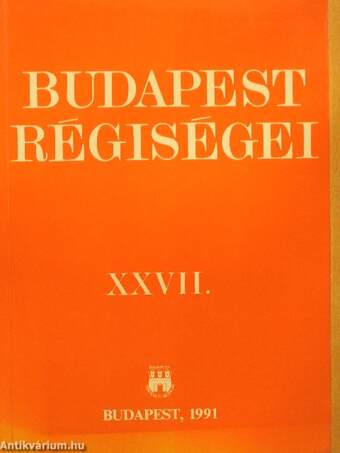 Budapest régiségei XXVII.