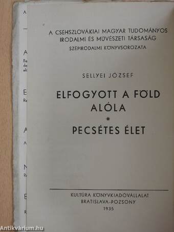 Elfogyott a föld alóla/Pecsétes élet