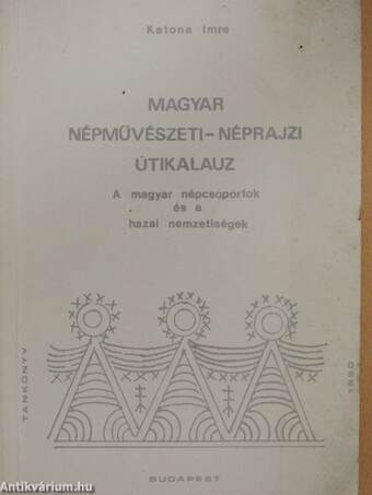 Magyar népművészeti-néprajzi útikalauz