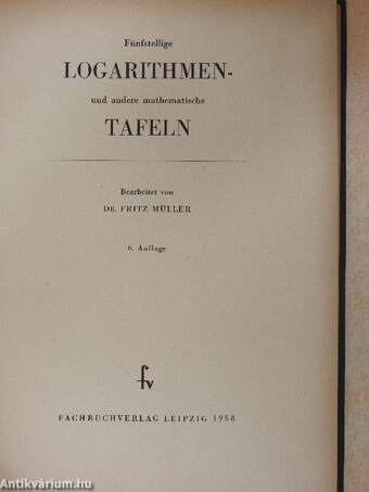 Fünfstellige Logarithmen- und andere mathematische Tafeln