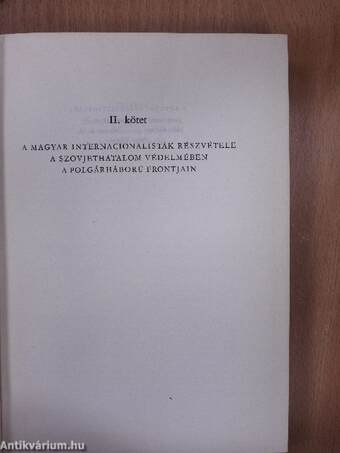 A magyar internacionalisták a Nagy Októberi Szocialista Forradalomban és a polgárháborúban II. (töredék)