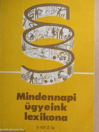 Mindennapi ügyeink lexikona II. (töredék)