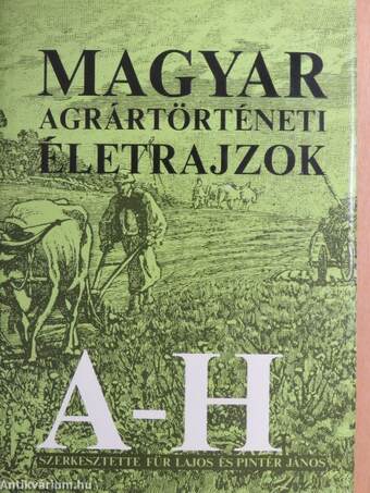 Magyar agrártörténeti életrajzok I. (töredék)