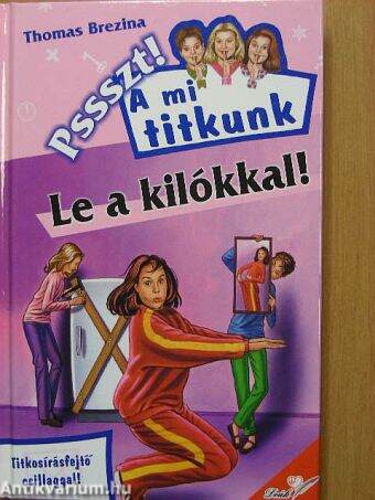 Le a kilókkal!