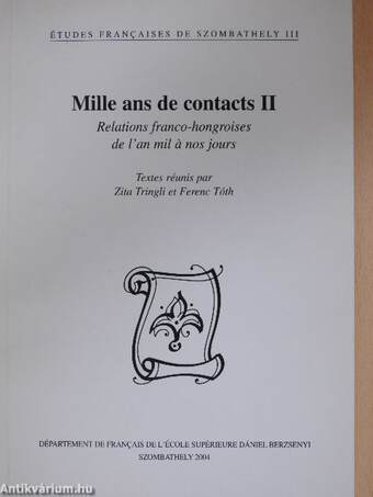 Mille ans de contacts II.