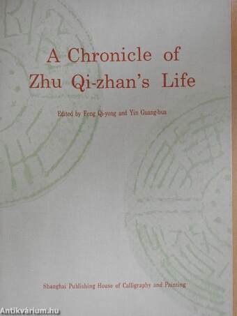 A Chronicle of Zhu Qi-zhan's Life