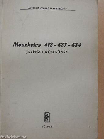 Moszkvics 412-427-434 javítási kézikönyv