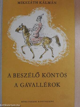 A beszélő köntös/A gavallérok