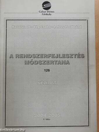 A rendszerfejlesztés módszertana 2004/2005 II. félév