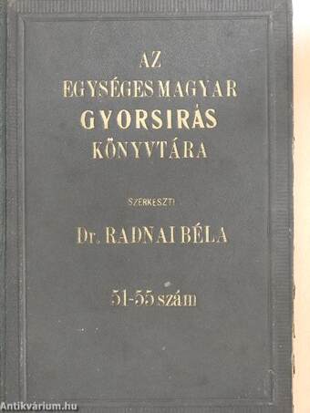 Az Egységes Magyar Gyorsírás Könyvtára 51-55. szám