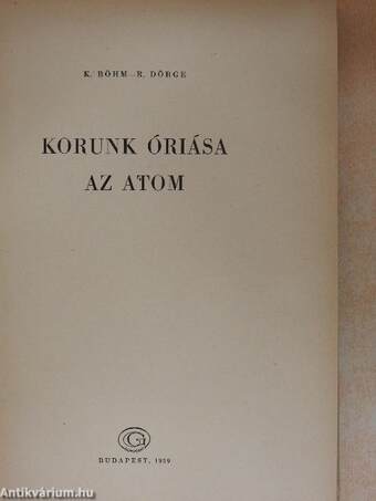 Korunk óriása az atom
