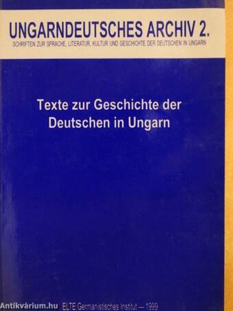 Texte zur Geschichte der Deutschen in Ungarn