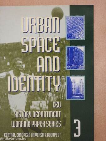 Urban Space and Identity in the European City 1890-1930s