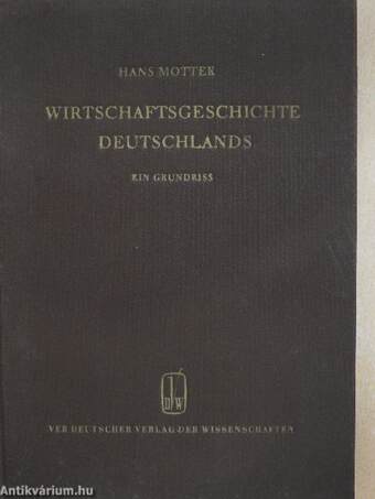 Wirtschaftsgeschichte Deutschlands I.