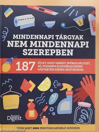 Mindennapi tárgyak nem mindennapi szerepben