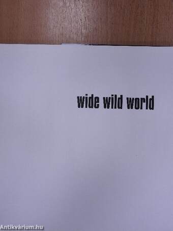 Wide Wild World