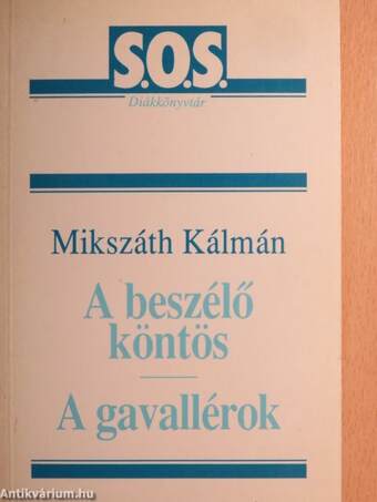 A beszélő köntös/A gavallérok