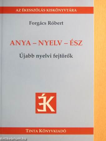 Anya - nyelv - ész