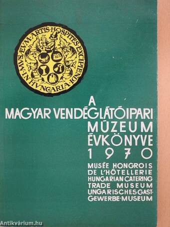 A Magyar Vendéglátóipari Múzeum Évkönyve 1970