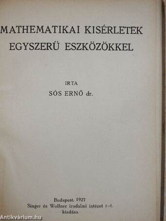 Mathematikai kisérletek egyszerü eszközökkel