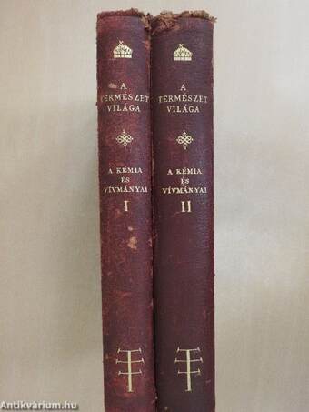 A kémia és vívmányai I-II.