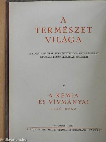 A kémia és vívmányai I-II.