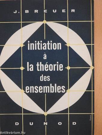 Initiation A La Théorie Des Ensembles