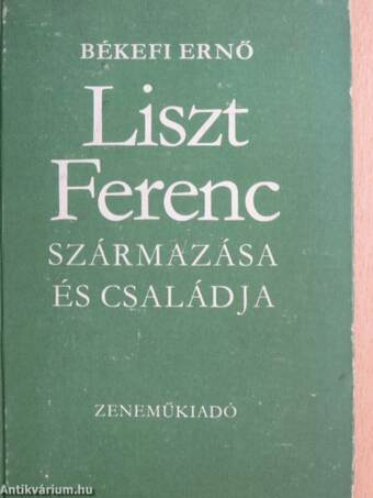 Liszt Ferenc származása és családja