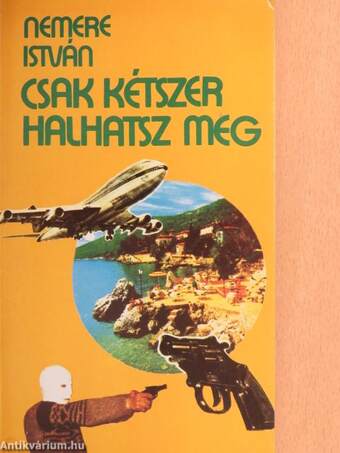 Csak kétszer halhatsz meg