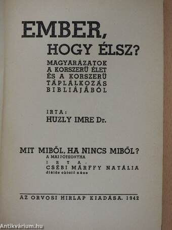 Ember, hogy élsz?.../Mit miből, ha nincs miből?