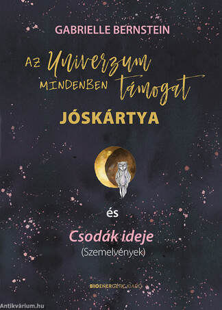 Az Univerzum mindenben támogat