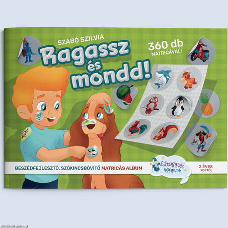 Ragassz és mondd!