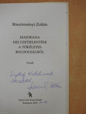 Majorana helyzetjelentése a tökéletes boldogságról (dedikált példány)