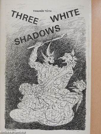 Three white shadows (dedikált példány)