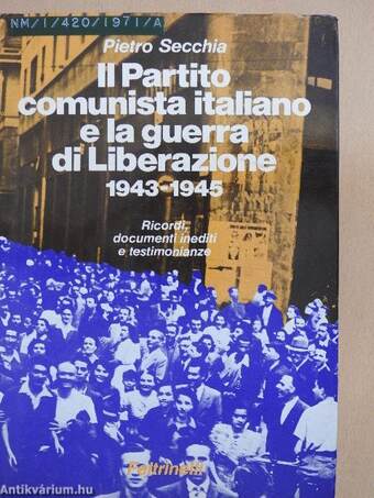 Il Partito comunista italiano e la guerra di Liberazione 1943-1945