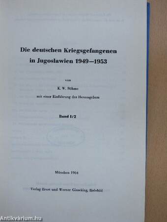 Die Deutschen Kriegsgefangenen in Jugoslawien I/1-2.