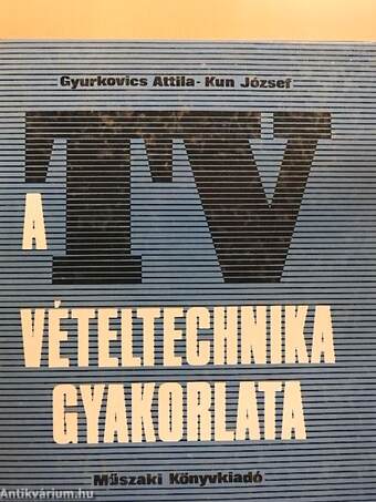 A tv-vételtechnika gyakorlata