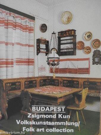 Budapest - Zsigmond Kun Volkskunstsammlung