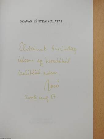 Szavak fényrajzolatai (dedikált példány)