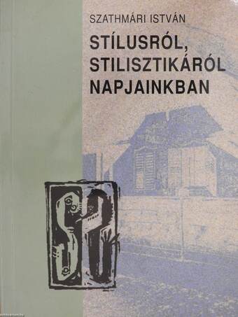 Stílusról, stilisztikáról napjainkban (aláírt példány)