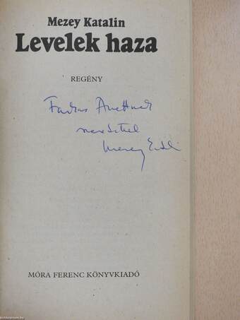 Levelek haza (dedikált példány)